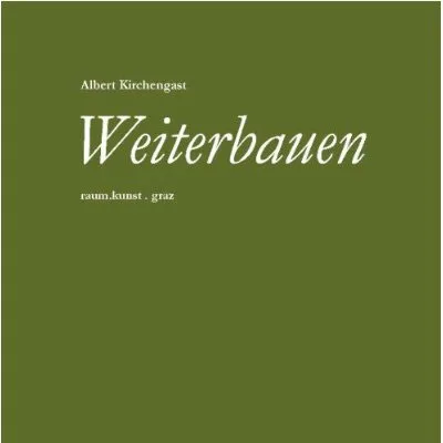 albert_kirchengast_weiterbauen.jpg