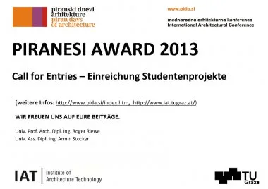 © TU Graz - Institut für Architekturtechnologie PIRANESI AWARD 2013 _ Einreichung