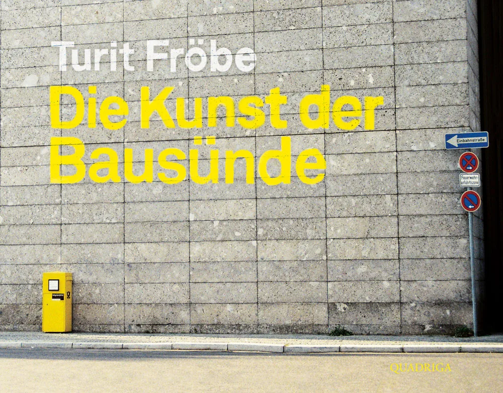 Froebe Die Kunst der Bausünde
