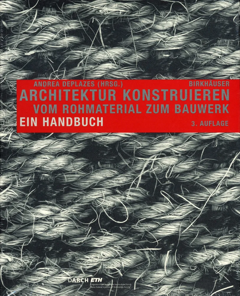 © Professur Deplazes, Departement Architektur, ETH Zürich architektur_konstruieren_2.jpg