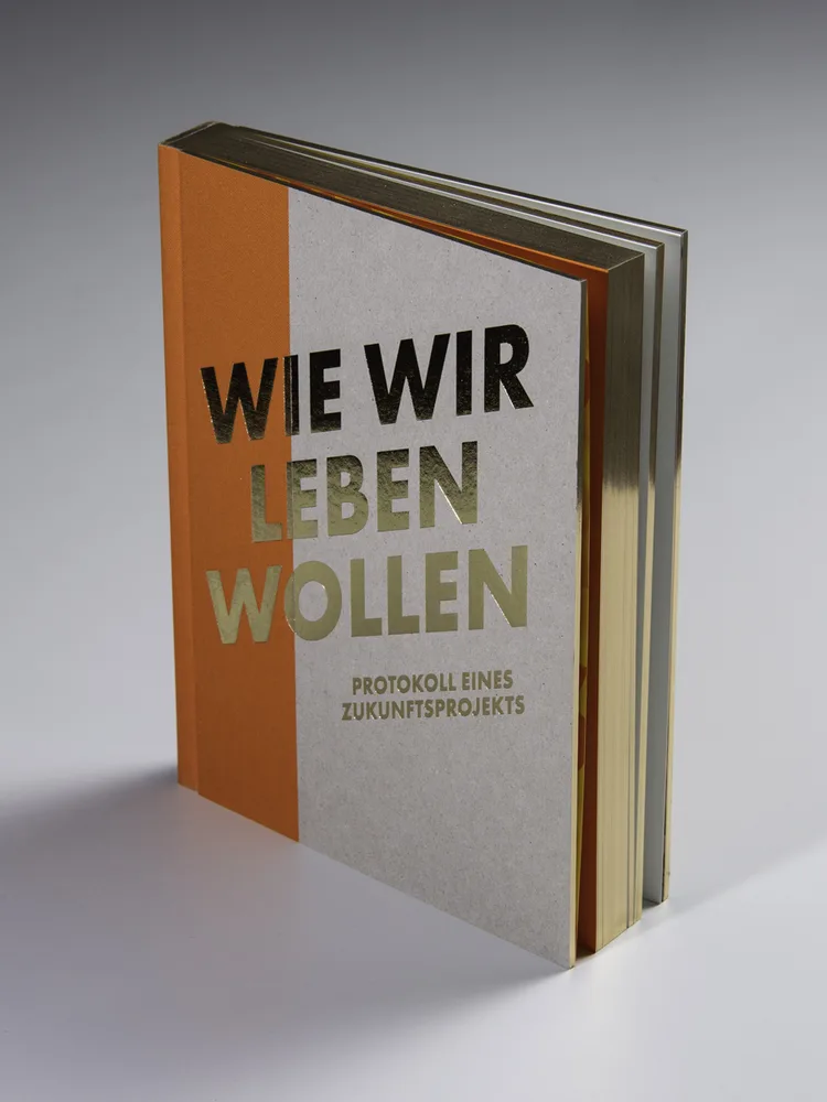 buch_wie-wir-leben-wollen.-protokoll-eines-zukunftsprojekts_c-josef-perndl.jpg