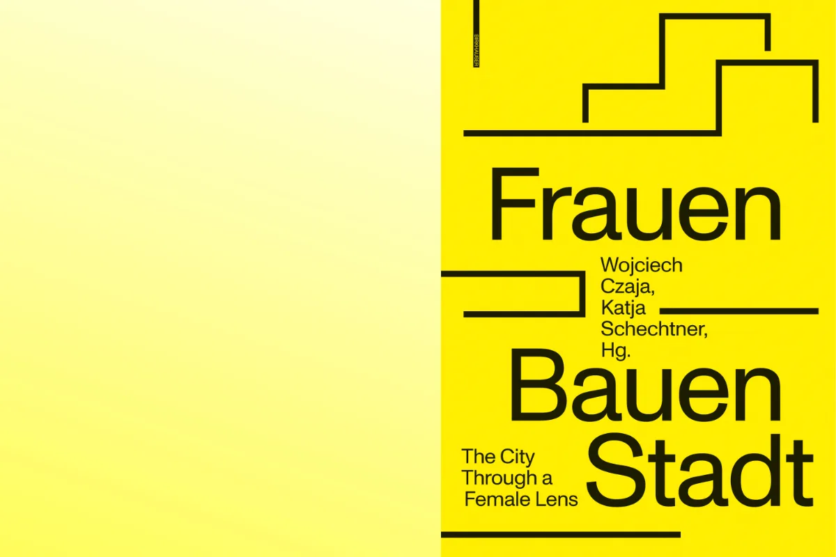 © Birkhäuser Verlag Frauen Bauen Stadt, gelbes Buchcover, Birkhäuser