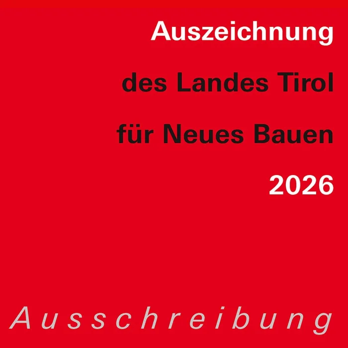 Auszeichnung des Landes Tirol für Neues Bauen 2026