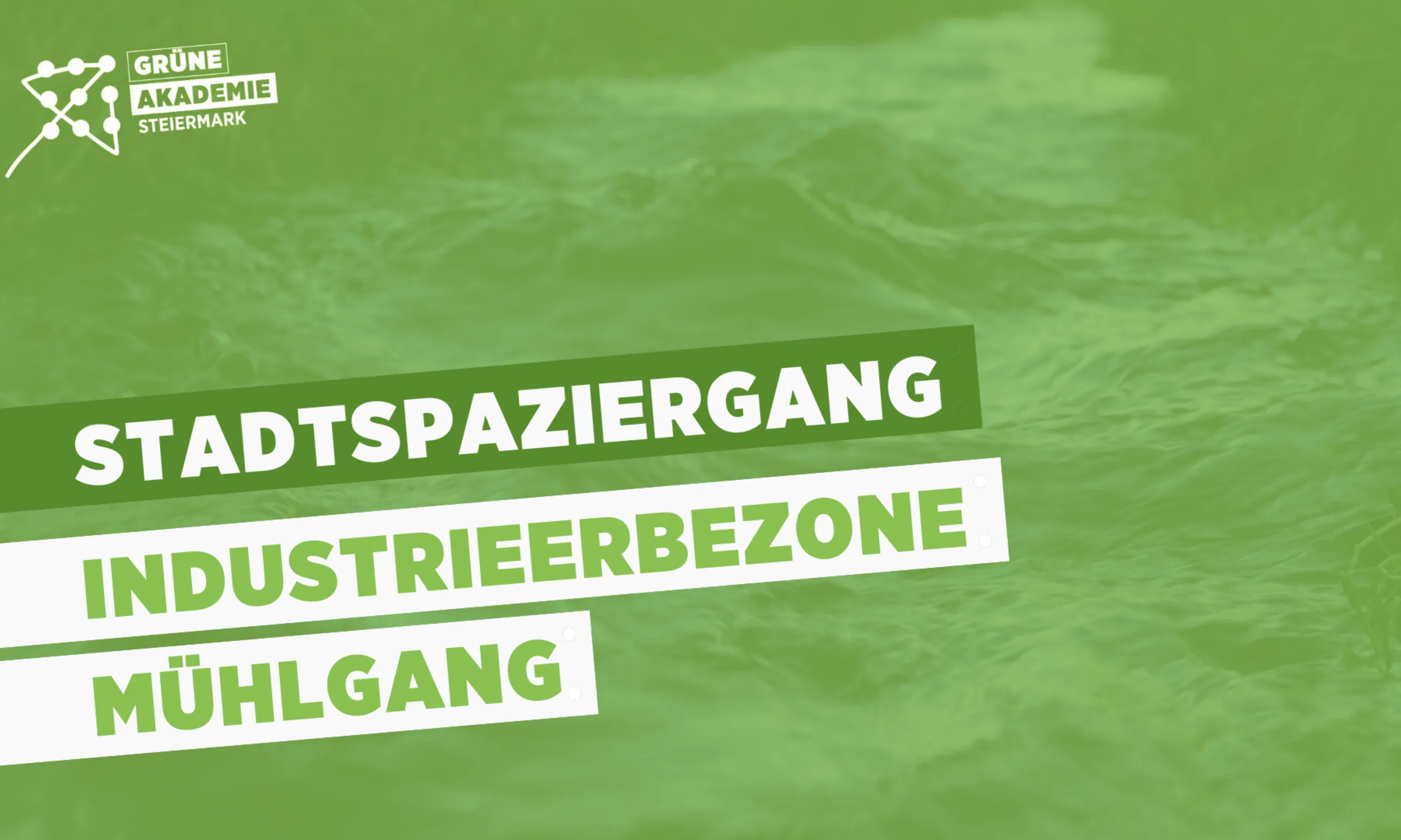 Text Stadtspaziergang Industrieerbezone Mühlgang, Hintergrundbild: bewegendes Wasser