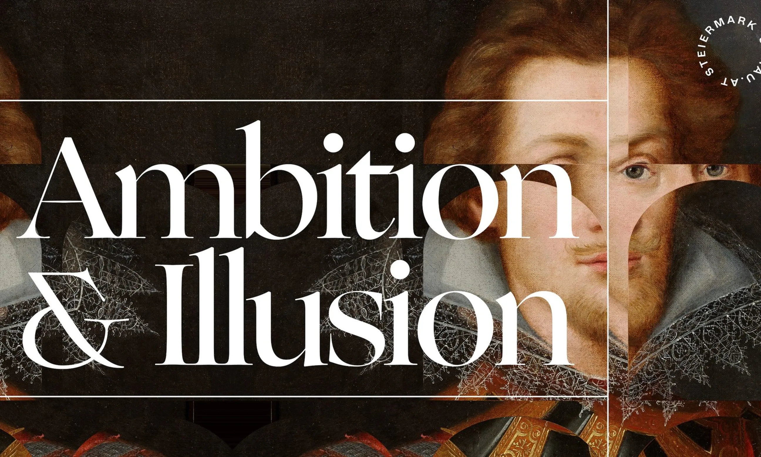 Sujet der Steiermark Schau mit dem Titel Ambition und Illusion